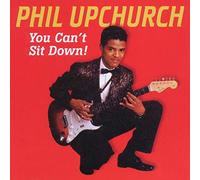 Upchurch, Philip -Combo- - You Can't Sit Down