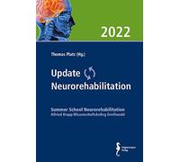 Update Neurorehabilitation 2022: Tagungsband zur Summer School Neurorehabilitation