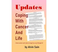 Updates Coping with Cancer and Life