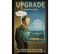 Upgrade: A Vision for the Future of Data Infrastructure