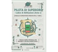 Upgrade: Manuale di volo per la prima superiore