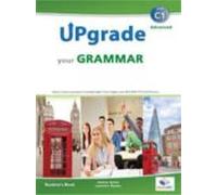 Upgrade Your Grammar - Level C1 - Self-study Edition