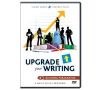Upgrade Your Writing: Building Paragraphs
