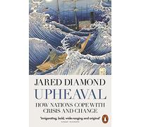 Upheaval: How Nations Cope with Crisis and Change