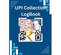 UPI Payment Collection Logbook | Daily QR Settlement Tracker for Small Shops and Vendors: Record Your Daily UPI Sales, Refunds, and Transactions - ... for Shopkeepers, Freelancers & Street Vendors