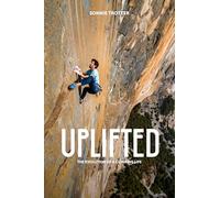 Uplifted: Stories of Climbing with Friends in High Places