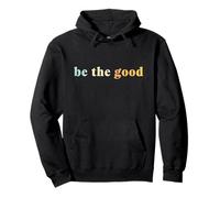 Uplifting Be The Good Retro Envejecido Colorido Vintage Sudadera con Capucha