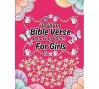 Uplifting Bible Verse Coloring Book for Girls: 40 Inspirational Bible Verses for kids Ages 6-14
