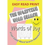 Uplifting Word Search Puzzle Book: An Easy to Read Feel Good Word Search Adventure 8.5 x11in 112 pages 50+ puzzles Gift for Holidays and Freetime