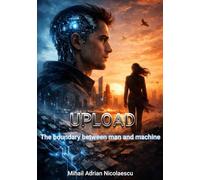 UPLOAD: The boundary between man and machine