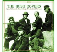 Upon A Shamrock Shore: Songs of Ireland and the Irish by Irish Rovers (2000) Audio CD