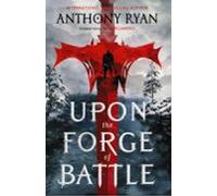 Upon the Forge of Battle