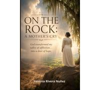 Upon the Rock: A Mother's Cry: God transformed my valley of affliction... into a door of hope