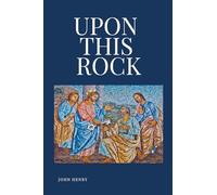 Upon This Rock
