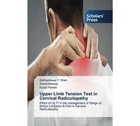 Upper Limb Tension Test in Cervical Radiculopathy: Effect of ULTT in the management of Range of Motion Limitation & Pain in Cervical Radiculopathy