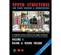 Upper Structures for Piano Voicings & Improvisation: Major & Minor Triads
