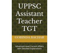 UPPSC Assistant Teacher TGT: Advanced-Level Current Affairs with Detailed Explanations