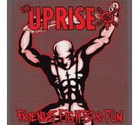 UPRISE, THE - FRIENDS, FIGHTS AND FUN [Vinilo]