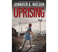 Uprising: the remarkable true story of a young Polish girl during the Second World War