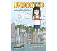 Uprooted: a memoir about what happens when your family moves back