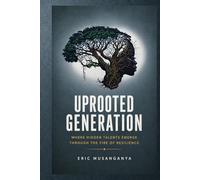 Uprooted Generation
