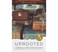 Uprooted: Stories of a Jewish-American Family Navigating Life in the Deep South