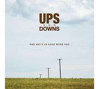 Ups and Downs - The Sky's In Love With You