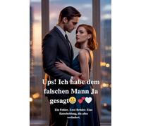 Ups! Ich habe dem falschen Mann Ja gesagt