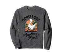¡Ups! Tengo otra planta Humor Divertido Sudadera