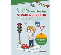 Ups, viel los im STRAßENVERKEHR: Eine Vorlesegeschichte, die deinem Kind hilft, sicher auf dem Schulweg und in der Freizeit unterwegs zu sein. Mit ... einschätzen.Illustriert von Verena Potthast