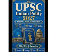 UPSC Indian Polity 2027: Prelims & Mains Expert Guide with 336 Chapter-wise MCQs, Memory Tables & 5 Full Mock Tests (UPSC Civil Services 2027 Preparation Series)