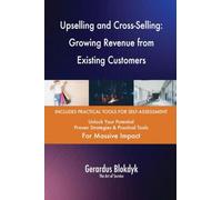 Upselling and Cross-Selling: Growing Revenue from Existing Customers
