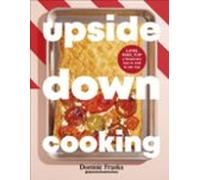 Upside Down Cooking