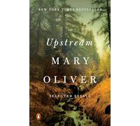 Upstream: Selected Essays