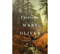 Upstream: Selected Essays