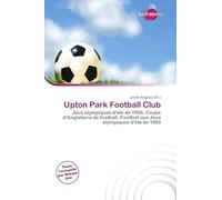 Upton Park Football Club: Jeux olympiques d'été de 1900, Coupe d'Angleterre de football, Football aux Jeux olympiques d'été de 1900