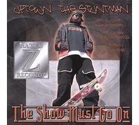 Uptown the Stuntman - Show Must Go on