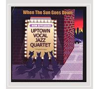 Uptown Vocal Jazz Quartet - When the Sun Goes Down