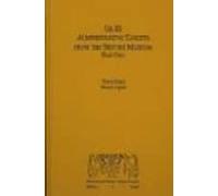 Ur Iii Administrative Tablets From The British Museum (vol I)