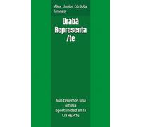 Urabá Representa/te: Aún tenemos una última oportunidad en la CITREP 16