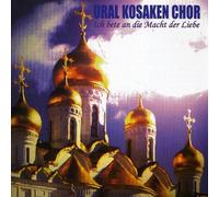 Ural Kosaken Chor - Ich Bete An Die Macht Der