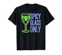 Uranium Glass Collector Spicy Glass Only Camiseta