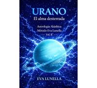 Urano: El Alma Desterrada (Astrología Akáshica)