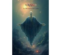 URANO: La Memoria del Cielo (Il Cerchio di Gaia)