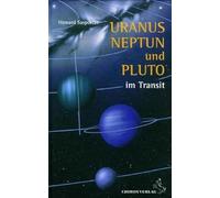Uranus, Neptun und Pluto im Transit: Die Götter des Wandels