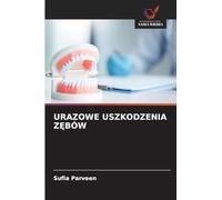 Urazowe Uszkodzenia ZĘbów