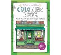 Urban Anna Coloring Book: Enchanting Shopfronts from Around the World