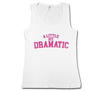 Urban Backwoods A Little bit Dramatic Mujer Camiseta Sin Mangas Women Tank Top Blanco Talla M