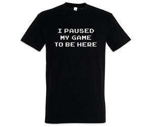Urban Backwoods I Paused My Game To Be Here Camiseta De Hombre T-Shirt Negro Talla XL