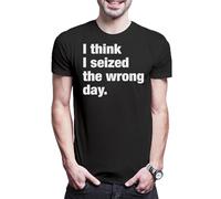 Urban Backwoods I Think I Seized The Wrong Day - Camiseta para hombre, Negro , XS-5XL